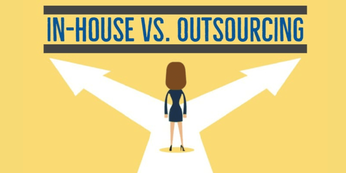 In-house v/s outsourcing